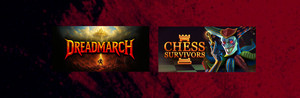 Chess Survivors + DREADMARCH banner
