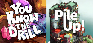 You Know The Drill & Pile Up! banner
