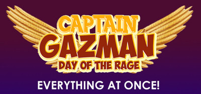 Captain Gazman Day Of The Rage - Everything At Once!