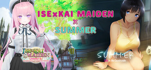 ISExKAI MAIDEN x SUMMER banner