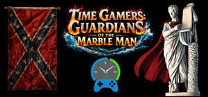 Time Gamers: Guardians of the Marble Man banner