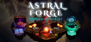 Astral Forge: Desktop Alchemist banner