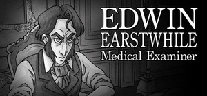 Edwin Earstwhile: Medical Examiner banner
