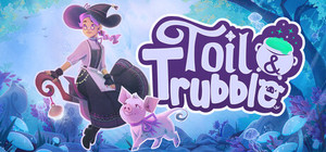 Toil & Trubble banner