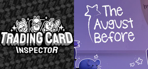 Trading Card Inspector & The August Before banner