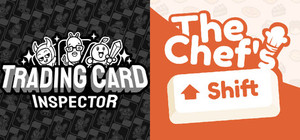 Trading Card Inspector & The Chef's Shift banner
