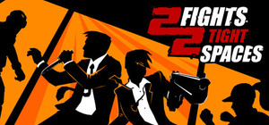2 Fights in 2 Tight Spaces banner