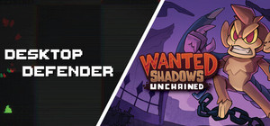 Desktop Defender X Wanted Shadows: Unchained banner