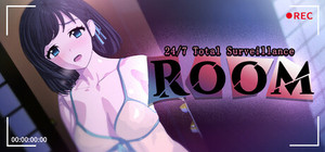ROOM- 24/7 Total Surveillance banner