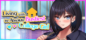 Living with the Absolute Bustiest College Girl! banner