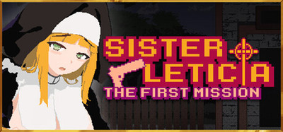 Sister Leticia: The First Mission!
