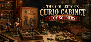 The Collector's Curio Cabinet Toy Soldiers banner
