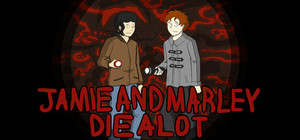 Jamie and Marley Die A Lot banner