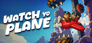 Watch Yo Plane banner