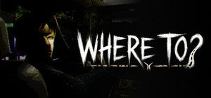 WHERE TO? banner