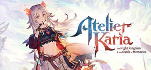 Atelier Karia: The Night Kingdom & the Guide of Memories banner