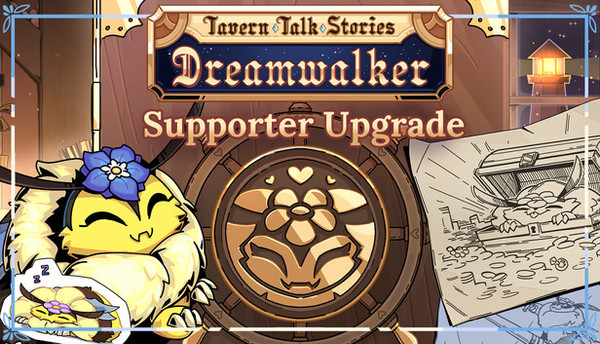 Tavern Talk Stories: Dreamwalker - Supporter Upgrade