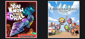 You Know The Drill + Crusaders Quest : Hero Town banner