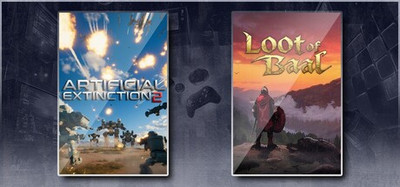 Artificial Extinction 2 & Loot of Baal