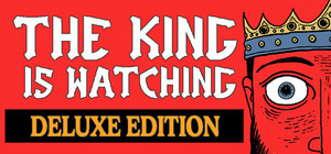 The King is Watching Deluxe Edition banner