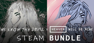 Heaven Will Be Mine + We Know the Devil banner