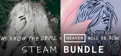 Heaven Will Be Mine + We Know the Devil