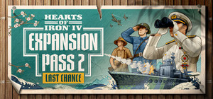 Hearts of Iron IV: Expansion Pass 2 Last Chance banner