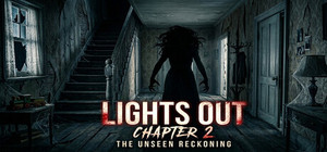Lights Out Chapter 2 The Unseen Reckoning banner