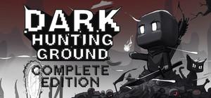 Dark Hunting Ground Complete Edition banner