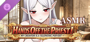 ​Hands Off the Priest! My Creditor is a Telepathic Pervert - ASMR banner