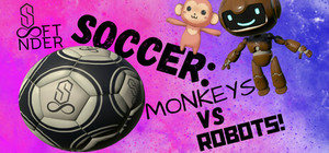 SonderSoft Soccer: Monkeys VS Robots! banner