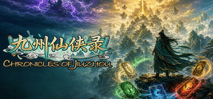 九州仙侠录 - Chronicles Of Jiuzhou banner
