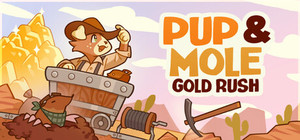 Pup & Mole: Gold Rush banner
