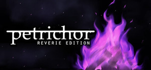 Petrichor: Reverie Edition banner