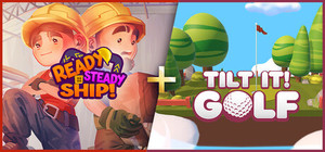 Tilt It! Golf + Ready, Steady, Ship! banner