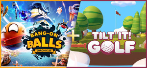 Tilt It! Golf + Bang-On Balls: Chronicles banner