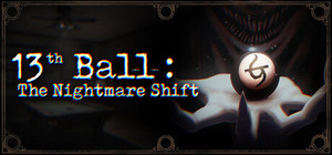 13th Ball: The Nightmare Shift banner