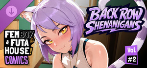 FEMBOY FUTA HOUSE - Comics Vol.2 "Back Row Shenanigans" banner