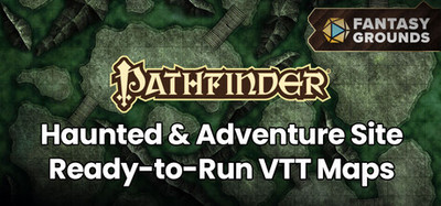 Fantasy Grounds Pathfinder Haunted & Adventure Site Ready-to-Run VTT Maps