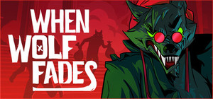 When Wolf Fades banner