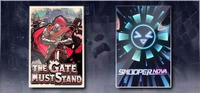 The Gate Must Stand & SHOOPER NOVA