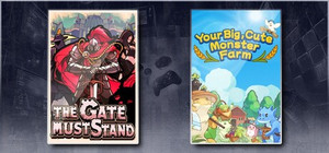 The Gate Must Stand & Your Big, Cute Monster Farm banner