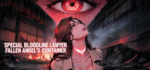 Special Bloodline Lawyer: Fallen Angel's Container banner