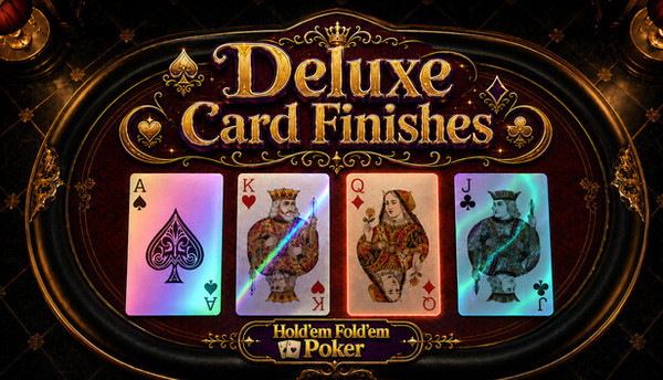 Hold'em Fold'em Poker - Deluxe Card Finishes