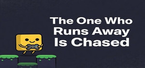 The One Who Runs Away Is Chased banner