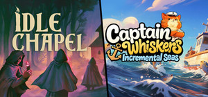 Idle Chapel + Captain Whiskers: Incremental Seas banner