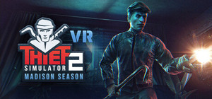 Thief Simulator 2: Madison Season VR banner