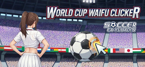 World Cup Waifu Clicker: Soccer Evolution - Deluxe Edition banner