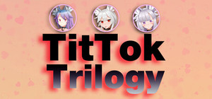 TitTok Trilogy banner