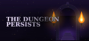 The Dungeon Persists banner